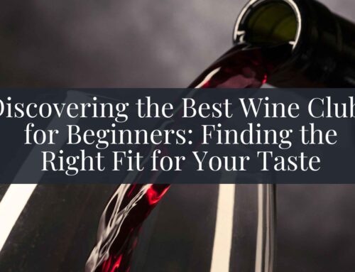 Discovering the Best Wine Clubs for Beginners