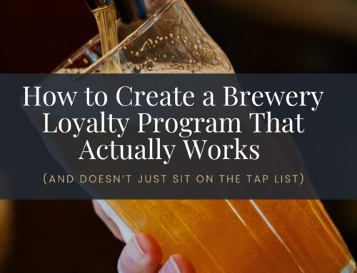 How to Create a Brewery Loyalty Program That Actually Works