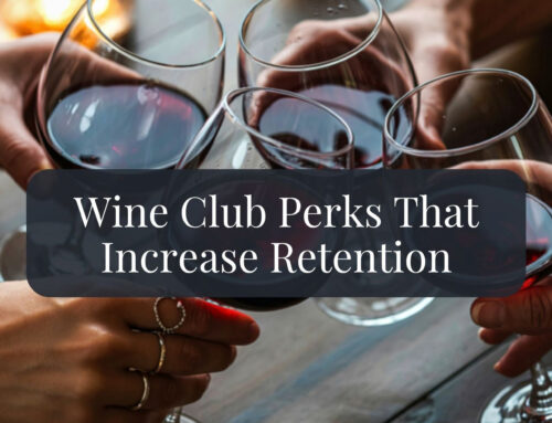 Wine Club Perks That Increase Retention